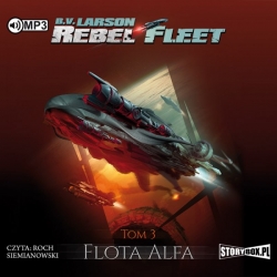 Rebel Fleet. Tom 3 Flota Alfa